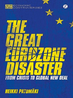 cover image of The Great Eurozone Disaster